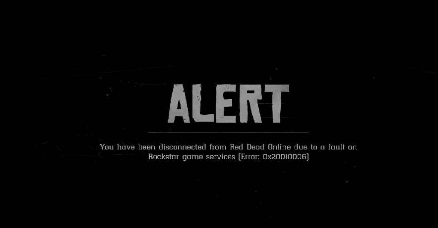 ALERT: You have been disconnected from Red Dead Online due to a fault on Rockstar game services (Error: 0x20010006)